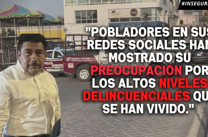 Se alertan en Acatlán por violencia, robos e ingobernabilidad