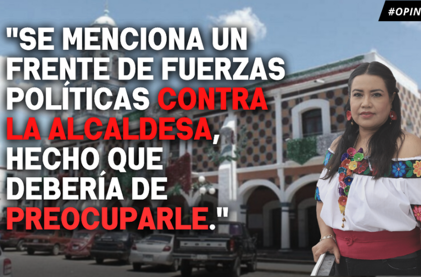 Frente contra la presidenta municipal Irene Olea