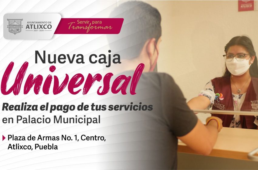 Ayuntamiento de Atlixco habilita caja de cobro universal en palacio municipal