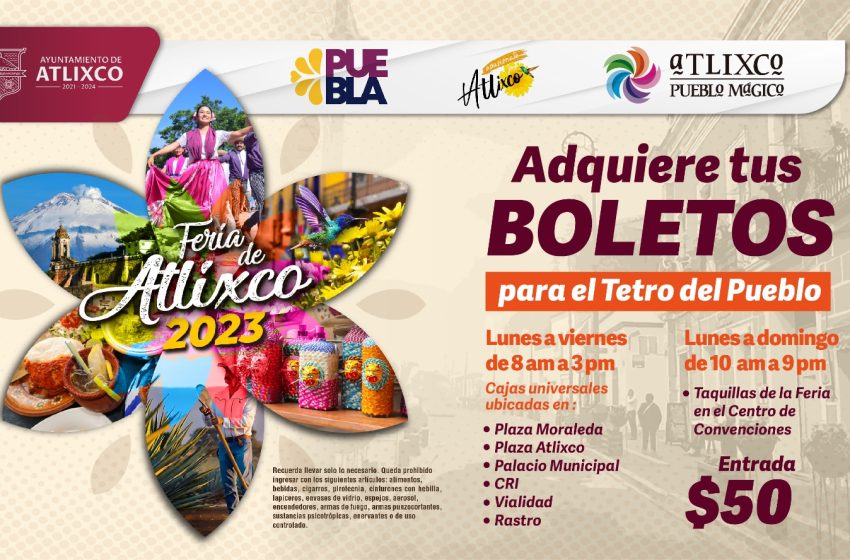 Así podrás comprar tus boletos para la Feria de Atlixco 2023
