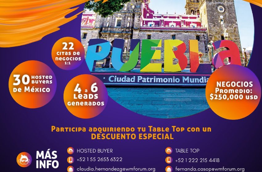 Puebla capital será sede del encuentro World Meetings Forum Summit 2023