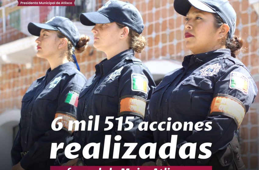 “2 años transformando Atlixco en un municipio de paz y seguridad”: Ariadna Ayala.