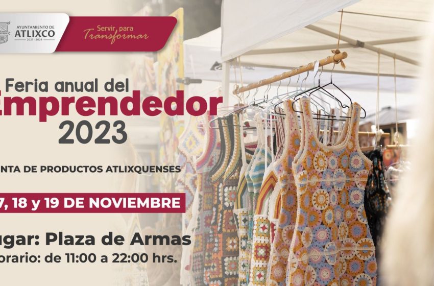 Incubadora municipal de Atlixco anuncia la segunda feria anual del emprendedor durante el Buen Fin