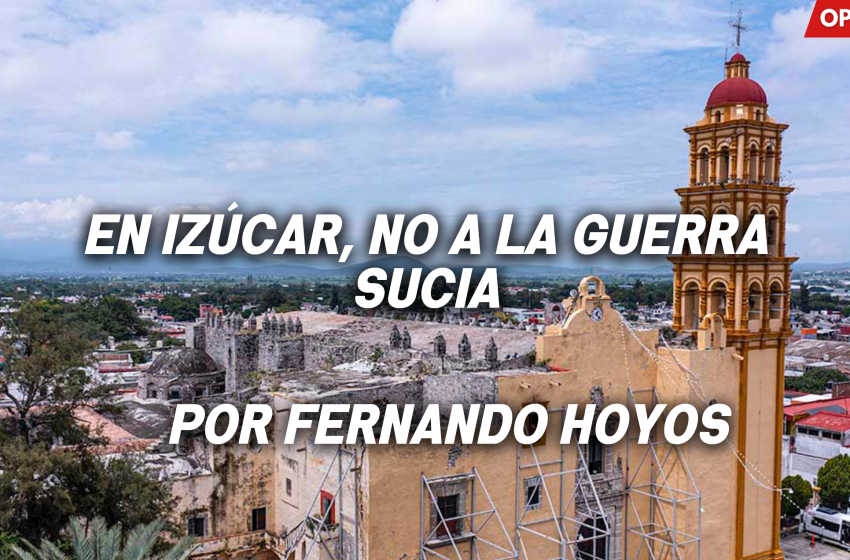 En Izúcar, no a la guerra sucia