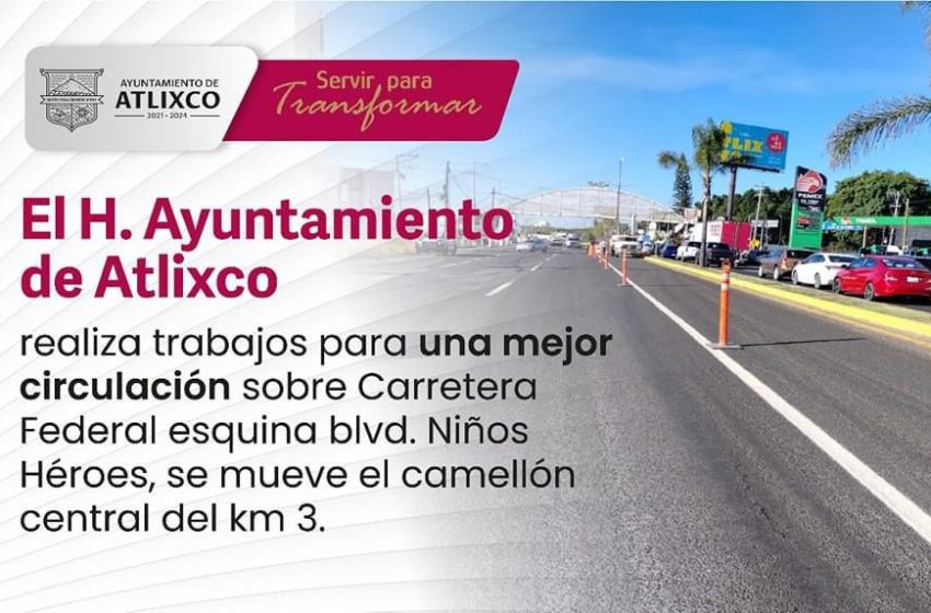 Ayuntamiento de Atlixco amplia camellón central del Corredor Gastronómico a la altura del km 31
