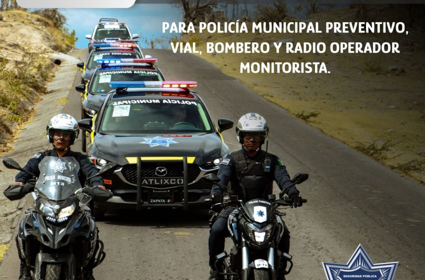 SSP DE ATLIXCO MANTIENE ABIERTA CONVOCATORIA PARA RADIO OPERADOR O POLICÍA MUNICIPAL PREVENTIVO
