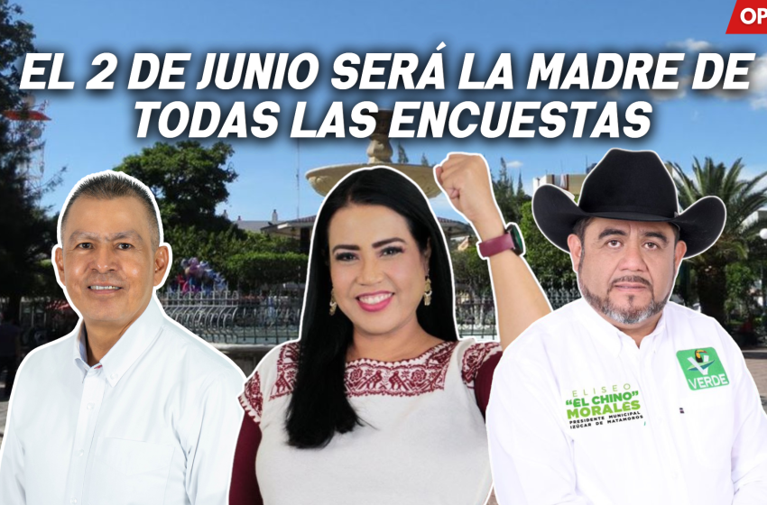 El 2 de junio será la madre de todas las encuestas
