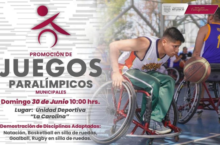 Atlixco, ejemplo de inclusión al ser sede de exhibición de juegos paralímpicos.