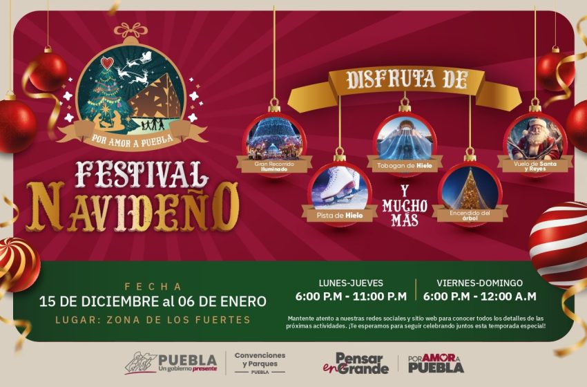 ¡Llega a Puebla el Festival Navideño «Por Amor a Puebla»!