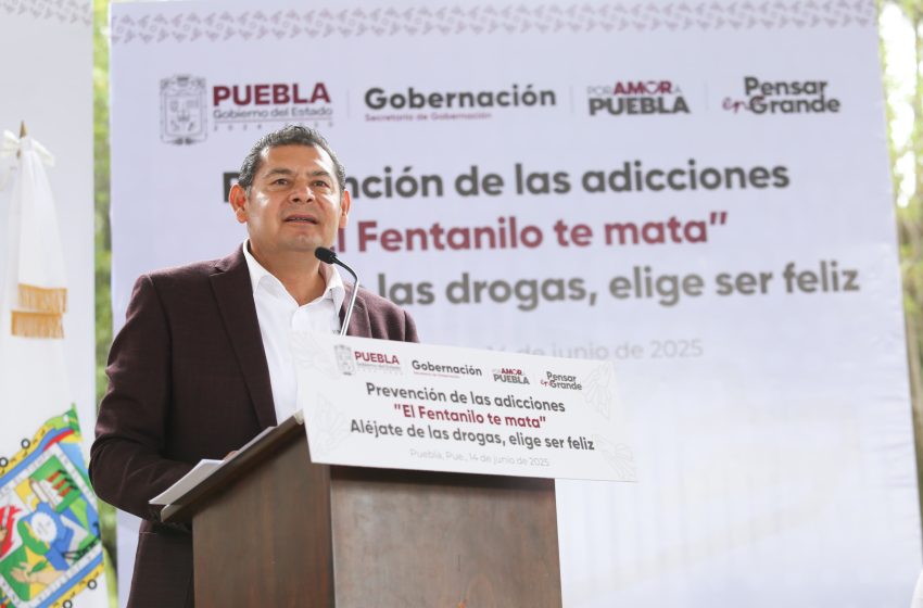 Puebla se suma a la campaña contra el fentanilo