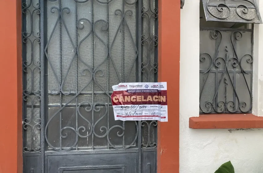 Clausuran empresa de seguridad privada por irregularidades en Puebla