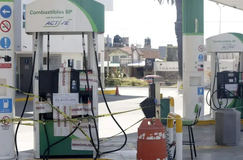 Gasolineras relacionadas al huachicol fiscal son clausuradas en Puebla