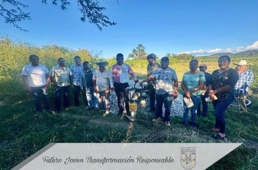 Epatlán impulsa al campo con obra de riego que beneficiará más de 150 hectáreas
