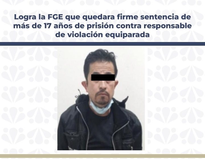 Fiscalía sentencia a sujeto que violo a su sobrina en Puebla
