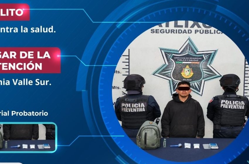Policía de Atlixco asegura a hombre con presuntas sustancias ilícitas en Valle Sur