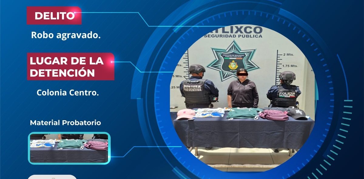 Sorprenden a mujer presuntamente robando mercancía en tienda del Centro de Atlixco